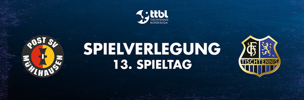 Spielverlegung am 13. Spieltag der TTBL